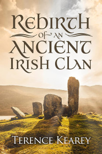 Terence Kearey — Rebirth of an Ancient Irish Clan