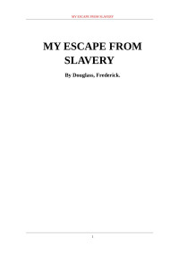 Frederick Douglass — My Escape from Slavery