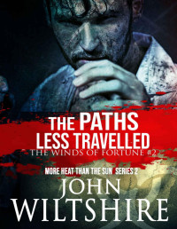 John Wiltshire — The Paths Less Travelled (The Winds of Fortune Book 2)