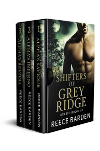 Reece Barden — Shifters of Grey Ridge Box Set