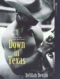 Delilah Devlin — Down in Texas