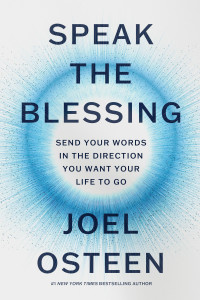 Joel Osteen — Speak the Blessing