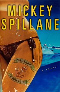 Mickey Spillane — Something’s Down There