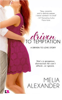 Melia Alexander [Alexander, Melia] — Driven to Temptation