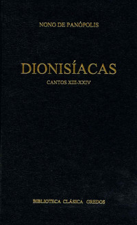 Nono de Panpolis; — Dionisacas. Cantos XIII - XXIV