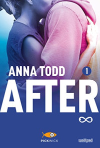 Anna Todd [Todd, Anna] — After 5. Amore infinito