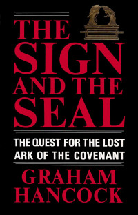 Graham Hancock — The Sign and the Seal