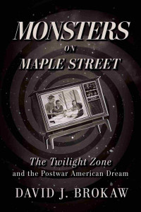 David J. Brokaw — Monsters on Maple Street