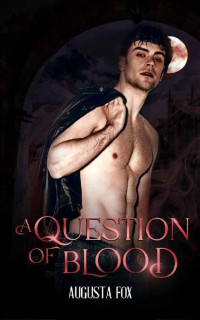 Augusta Fox [Fox, Augusta] — A Question of Blood