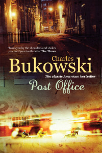 Charles Bukowski — Post Office