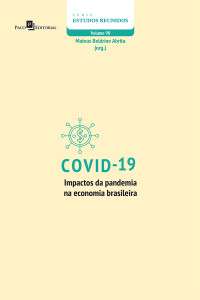 Mateus Boldrine Abrita; — Covid-19 impactos da pandemia na economia brasileira