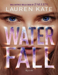 Kate, Lauren — Waterfall