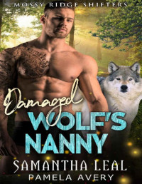 Samantha Leal & Pamela Avery — Damaged Wolf's Nanny