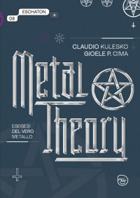 Claudio Kulesko, Gioele Cima — Metal Theory