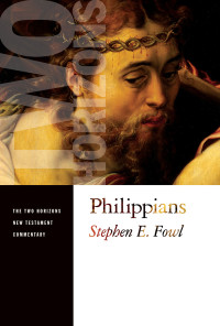 Stephen E. Fowl; — Philippians