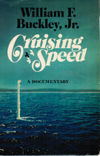 Jr. William F. Buckley — Cruising Speed