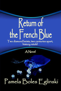Pamela Boles Eglinski — International Spy Team 01: Return of the French Blue