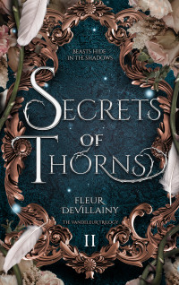 DeVillainy, Fleur — Secrets of Thorns