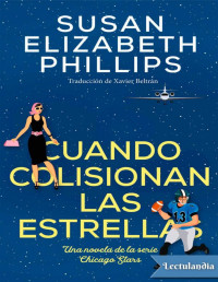 Susan Elizabeth Phillips — CUANDO COLISIONAN LAS ESTRELLAS