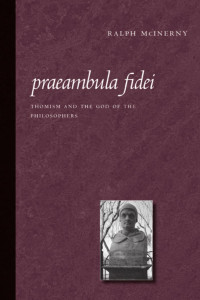 Ralph M. McInerny — Praeambula fidei: Thomism and the God of the philosophers