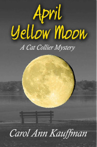 Carol Ann Kauffman [Kauffman, Carol Ann] — April Yellow Moon