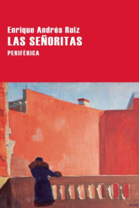 Enrique Andres Ruiz — Las señoritas