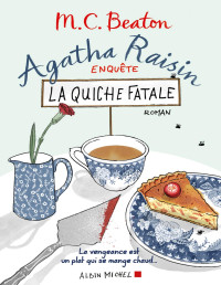 Beaton M.C. [M.C., Beaton] — La quiche fatale