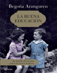 Begoña Aranguren — La Buena Educación