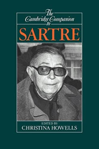 Christina Howells — The Cambridge Companion to Sartre