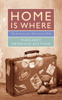 Margaret Newbigin Beetham; — Home Is Where