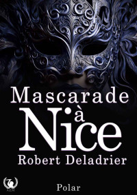 Deladrier, Robert — Mascarade à Nice