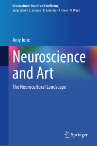 Amy Ione — Neuroscience and Art