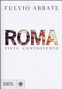 Fulvio Abbate — Roma vista controvento