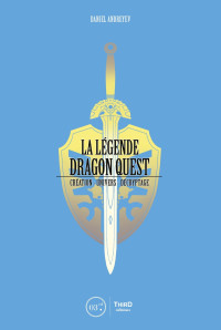 Daniel Andreyev — La Légende Dragon Quest
