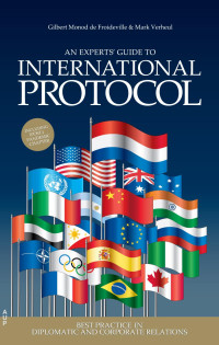 Gilbert Monod de Froideville & Mark Verheul — An Experts’ Guide to International Protocol