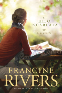 Francine Rivers; — El hilo escarlata