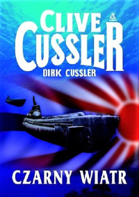 Clive Cussler & Dirk Cussler — Czarny wiatr