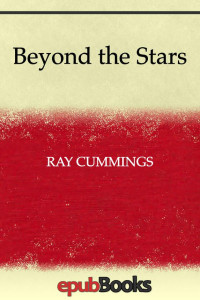 Ray Cummings — Beyond the Stars