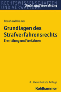 Bernhard Kramer — Grundlagen des Strafverfahrensrecht