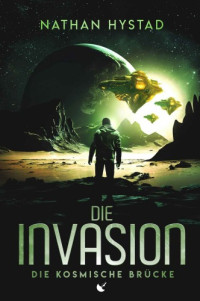 Nathan Hystad — 003 - Die Invasion