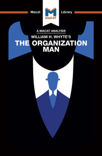 Nikki Springer; — An Analysis of William H. Whyte's The Organization Man