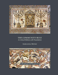 Sarianna Metso — The Community Rule: A Critical Edition with Translation