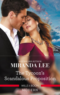 Miranda Lee — The Tycoon's Scandalous Proposition