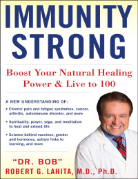 Boost Your Natural Healing Power & Live to 100 — Immunity Strong