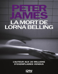 Peter James — La mort de Lorna Belling