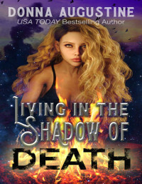 Donna Augustine — Living in the Shadow of Death