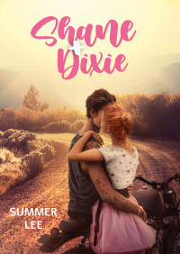 Summer Lee — Shane+Dixie (Italian Edition)