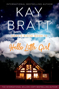 Bratt, Kay — Hart’s Ridge 10-Hello Little Girl