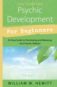 William W. Hewitt — Psychic Development for Beginners