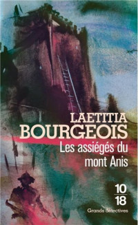 Laetitia Bourgeois — Les assiégés du mont Anis (Barthélemy et Ysabellis 5)